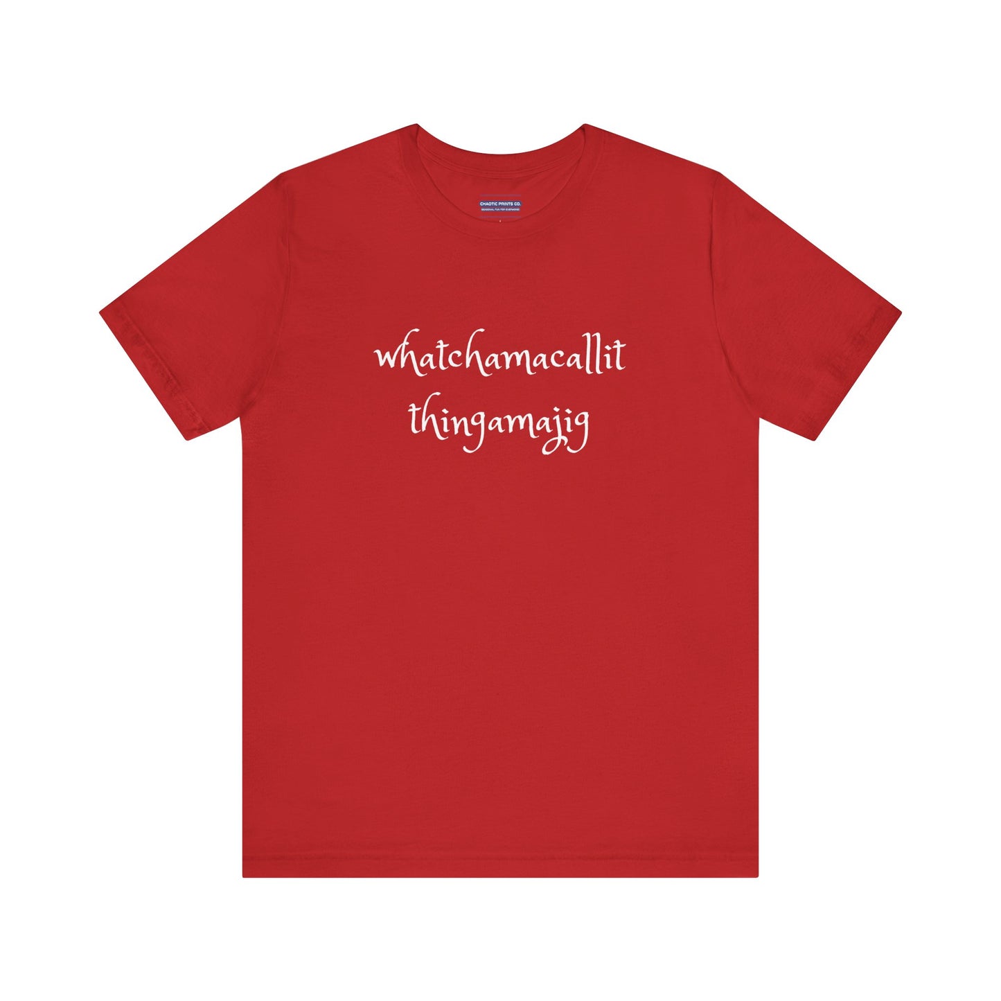 Whatchamacallit Thingamajig