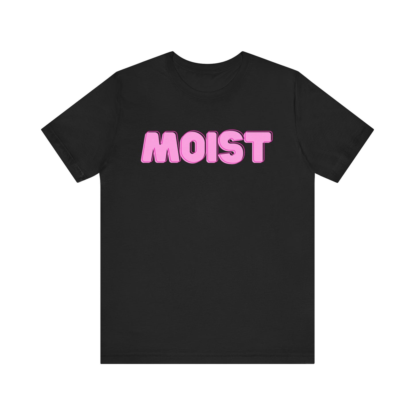 Moist Unisex Tee