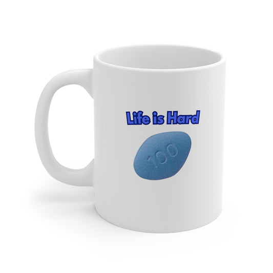 Life Is Hard Mug