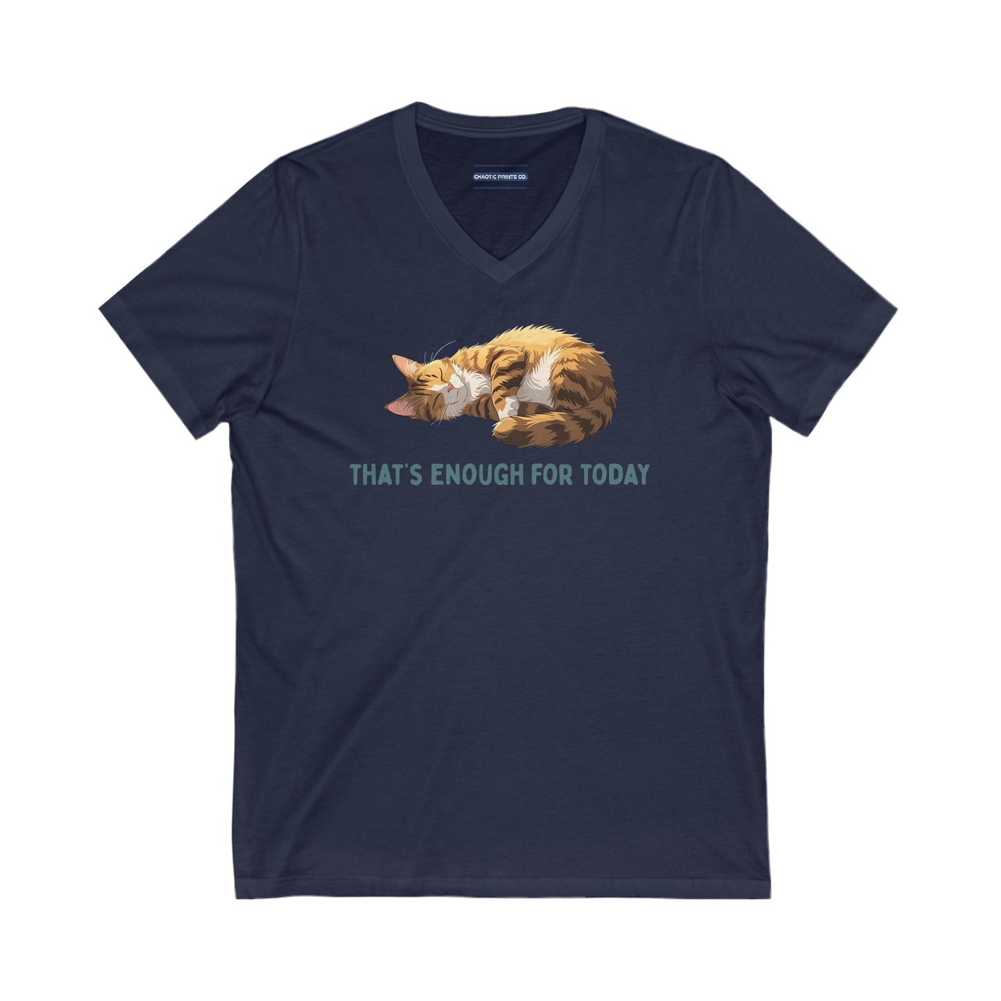 That's Enough For Today V-neck Tee