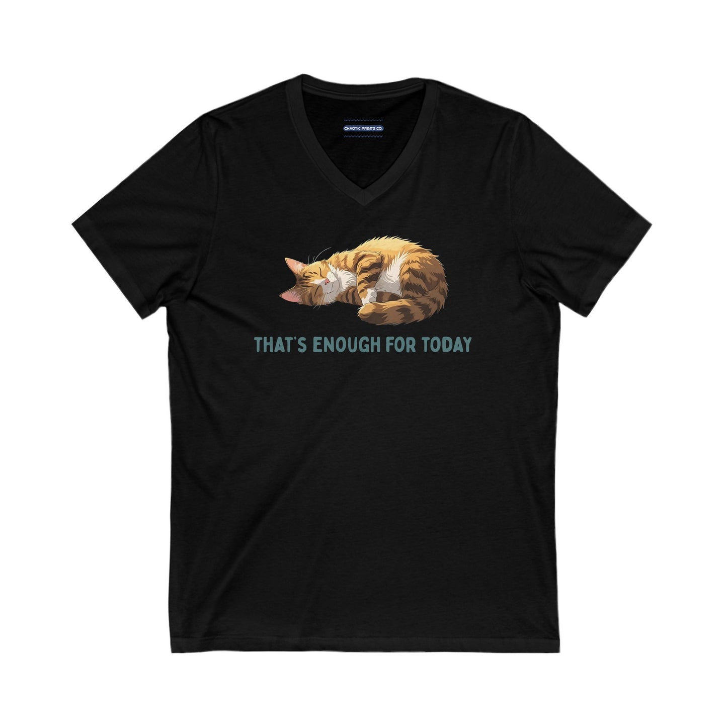 That's Enough For Today V-neck Tee