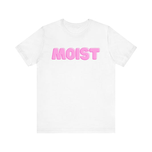 Moist Unisex Tee
