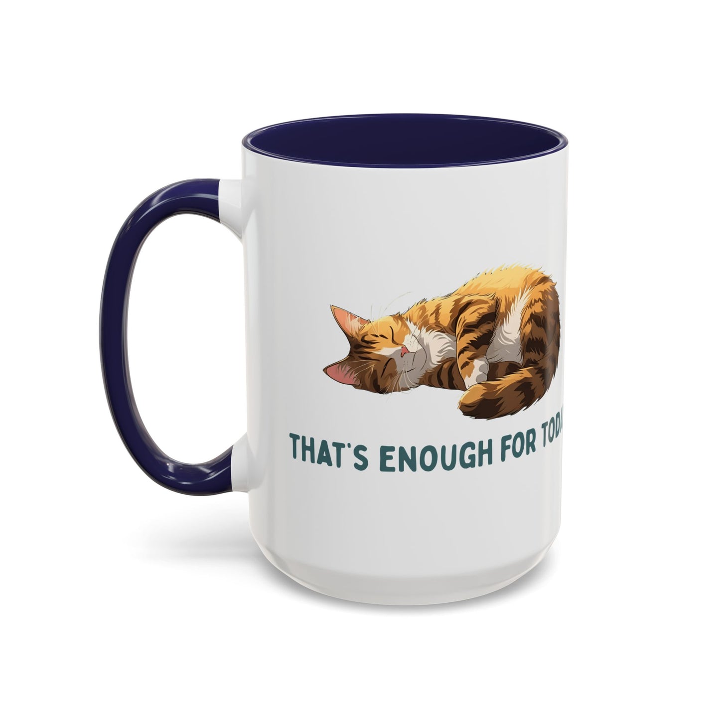 Mug - Sleeping Cat Coffee Mug with Funny Slogan