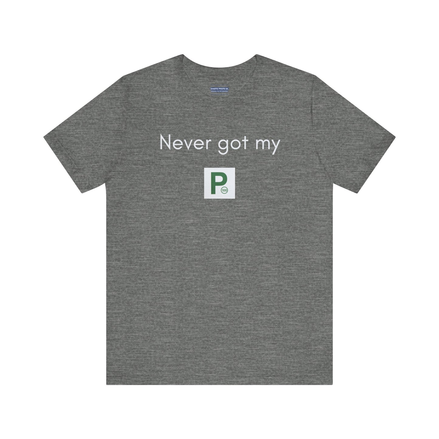 Never Got My Green P's