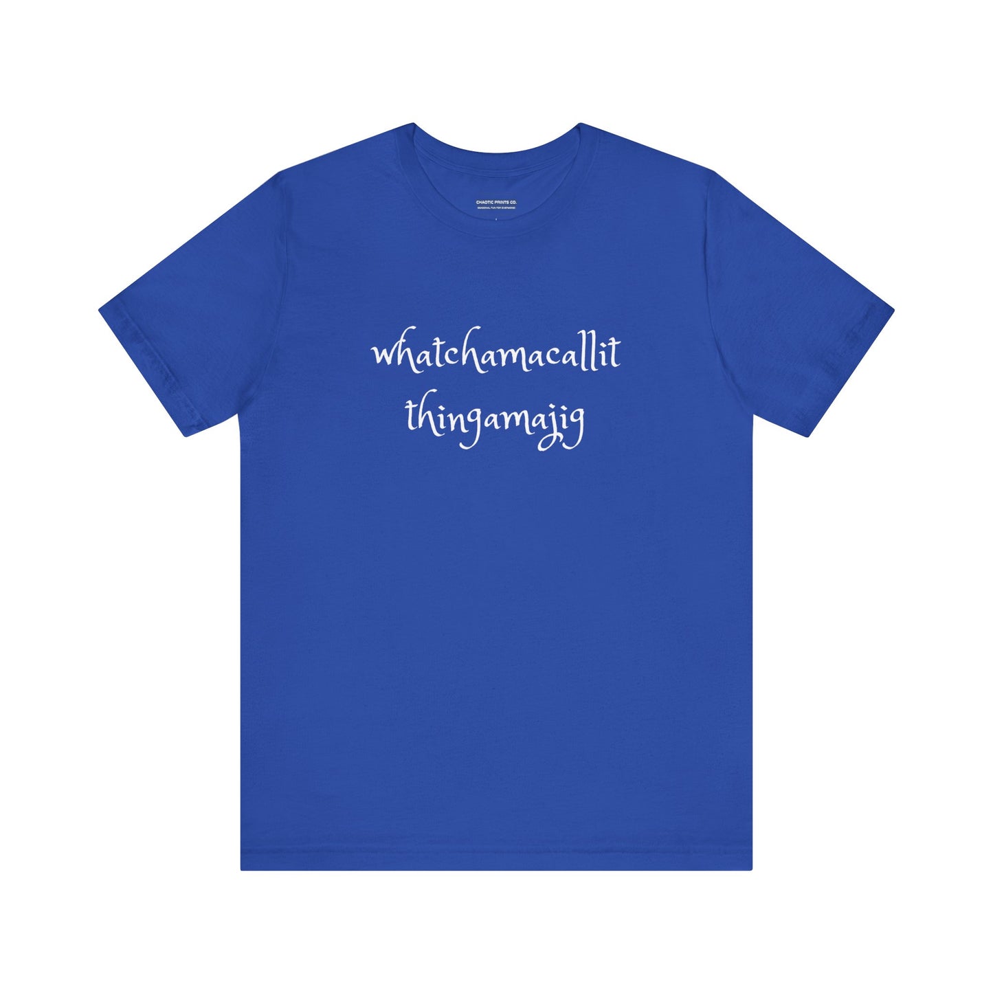 Whatchamacallit Thingamajig