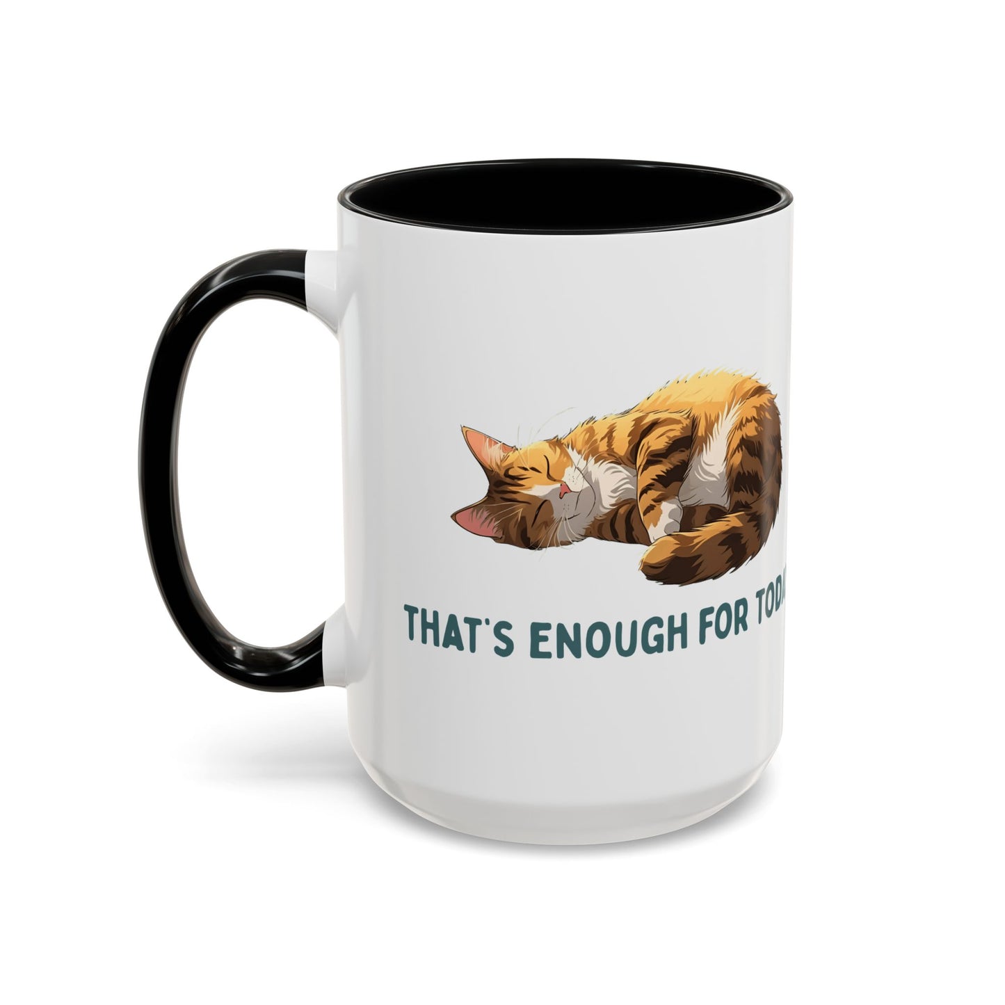 Mug - Sleeping Cat Coffee Mug with Funny Slogan